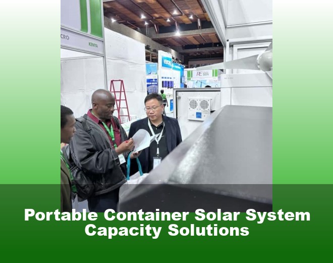 Portable Container Solar System Capacity Solutions